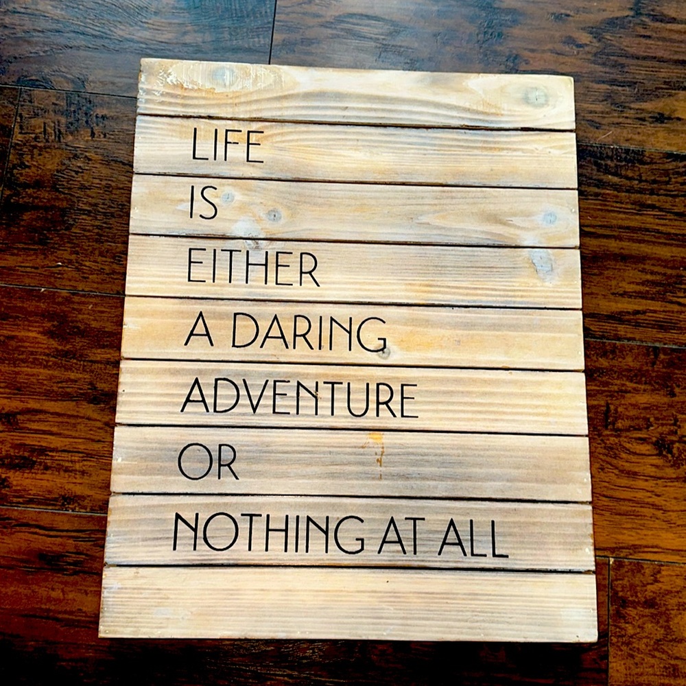 Wall art “Life is either a daring adventure or nothing at all”